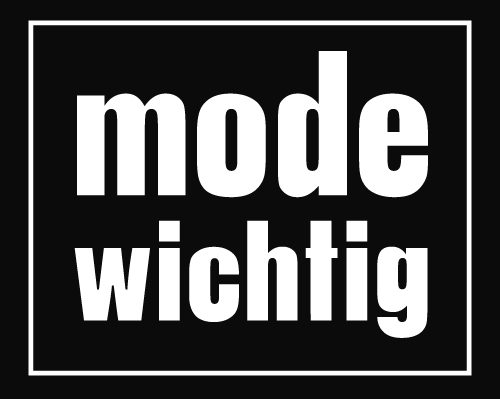 Mode Wichtig